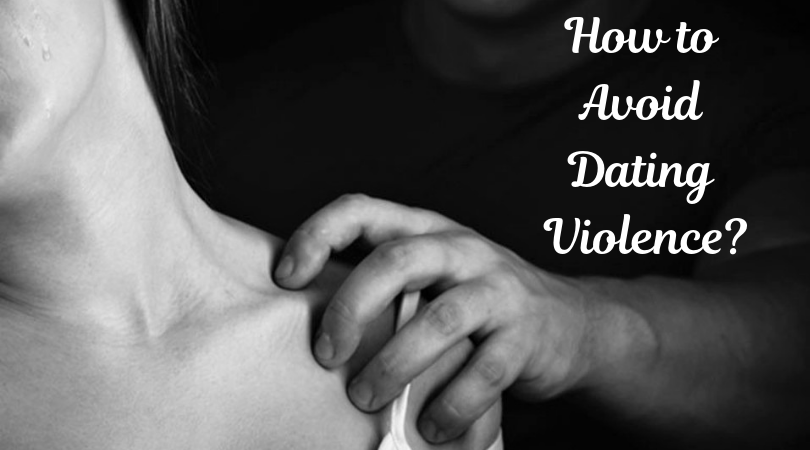 how to avoid dating violence